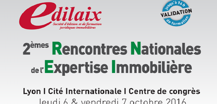 2èmes Rencontres Nationale de l’Expertise Immobilière en partenariat avec l’IDPI